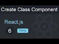 React js Darija - Create a Class Component