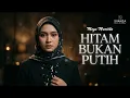 Lagu Dangdut Paling Nyesek 😭 HITAM BUKAN PUTIH - Meggi Z (Cover Dangdut Jernih & Syahdu)