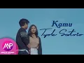 Download Lagu Tyok Satrio - Kamu (Official Music Video)