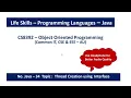 Java Thread Creation using Interface Runnable Two and Three thread Programs CS8392 - OOP 34