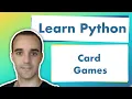 Learn Python By Example - Card Games