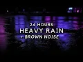 Download Lagu Heavy Rain \u0026 Brown Noise 24 Hours | Relieve Insomnia \u0026 Stress with Rain Sounds