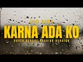 Lagu NEW GAME - KARNA ADA KO | COVER REGGAE ARABIAN