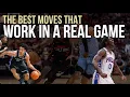 The Best Moves That Work in a REAL Game