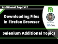 Selenium Java - Downloading Files in Firefox Browser