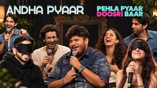 ANDHA PYAAR doosri baar | ft. @ComicKaustubhAgarwal and Vivek Samtani