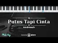 Download Lagu Putus Tapi Cinta - Andmesh (KARAOKE PIANO - MALE KEY)