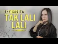 ENY SAGITA - TAK LALI LALI (Official Musik Video)