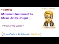 Minimum Increment to Make Array Unique LeetCode 945 Sorting Why Sorting is Working