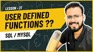 Functions in SQL MySQL User Defined Functions Types of functions scaler table multi rows