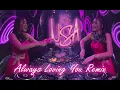 Download Lagu Dj Usa Always Loving you Remix