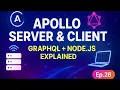Apollo Server Apollo Client Explained Grap L Node js Tutorial Ep 26