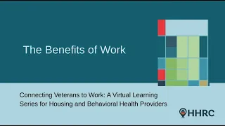 HHRC The Benefits of Work DESCRIPTION