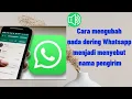 Download Lagu cara mengubah nada dering whatsapp menjadi menyebut nama pengirim