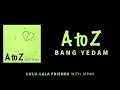 [가사클립] 방예담 BANG YEDAM 'A to Z' 룰루랄라 프렌즈