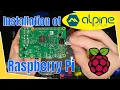 Installation of Alpine Linux on Raspberry Pi