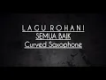 Download Lagu Lagu Rohani - Semua Baik [Curved Saxophone Instrumental] Cover by Johannes Lubis