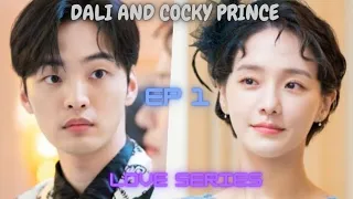 dali and cocky prince epi 1 tamil explain love series kdrama yamuna diary