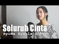 Download Lagu Seluruh Cinta - Siti Nurhaliza Ft Cakra Khan | Syiffa Syahla Akustik Cover &  Bening Musik 