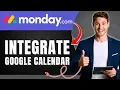 How to Integrate Google Calendar with Monday com Two-Way Sync Easily 2026