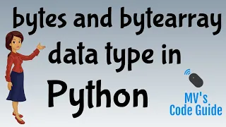 13 Data Types in Python Lecture-5 - bytes and bytearray