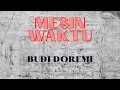 Download Lagu Mesin Waktu - Budi Doremi - Cover + Lirik (Cover by Liapraba)