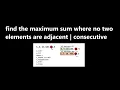 Maximum Sum Subsequence Non-Adjacent consecutive Element
