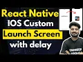 React Native Custom IOS Launch Screen Engineer Codewala