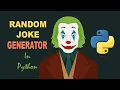 Learn How to Code a Random Joke Generator in Python Step by Step Tutorial