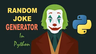 Learn How to Code a Random Joke Generator in Python Step by Step Tutorial