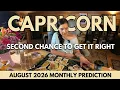 Capricorn Second Chance To Get It Right Monthly Prediction August 2026