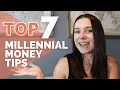 7 Financial Tips from Millennials for Millennials