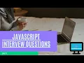 What are the JavaScript Interview Questions in 5 Most Important JavaScript Interview