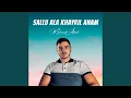 Download Lagu Sallu Ala Khayril Anam