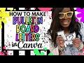 Create Bulletin Board Letters in Canva Childcare Classroom Daycare DIY Canva Beginners Teachers