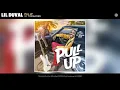 Lil Duval - Pull Up (Audio) (feat. Ty Dolla $ign)