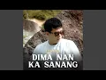Download Lagu DIMA NAN KA SANANG