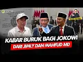 Alifurrahman: KABAR BURUK BAGI JOKOWI DARI JIMLY DAN MAHFUD MD