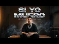 NATANAEL CANO - SI YO MUERO El Corrido Mas Doloroso del Ano