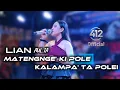 LIAN AULIA | MATENGNGE' KI POLE (KALAMPA' TAPOLEI) | CIPT. IFIN MUSTAFA BANDE | AR OFFICAL 
