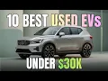 Buy These 10 Used EVs Under 30 000 Before They re Gone