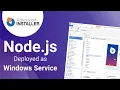 How to deploy Node js web application as a Windows service
