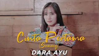 Download Dara Ayu - Cinta Pertama | Sunny (Official Reggae Version) MP3