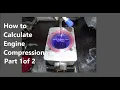 How To Calculate Engine Compression Part 1