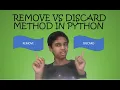 Remove VS Discard method in Python Python Sets