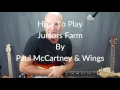 Paul McCartney and Wings - Juniors Farm - Guitar lesson