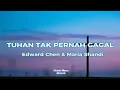Tuhan Tak Pernah Gagal - Edward Chen \u0026 Maria Shandi (Lyrics Video)
