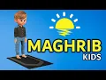How to Pray Maghrib for Kids