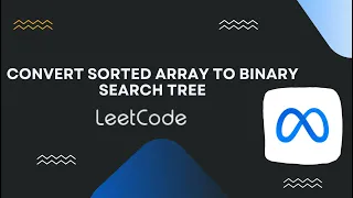 Convert Sorted Array to Binary Search Tree - LeetCode 108