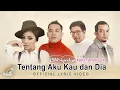 Download Lagu BIAN Gindas ft. Nikita Willy - Tentang Aku Kau dan Dia (Official Lyric Video)